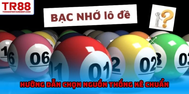 Hướng dẫn chọn nguồn thống kê chuẩn